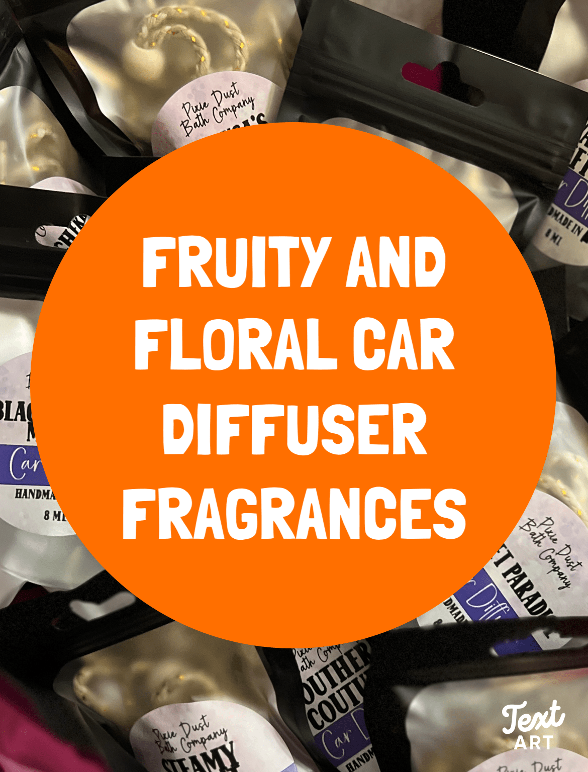 Fruity and Floral Car Diffuser Scents | Strong Scented - Pixie Dust Bath Company
