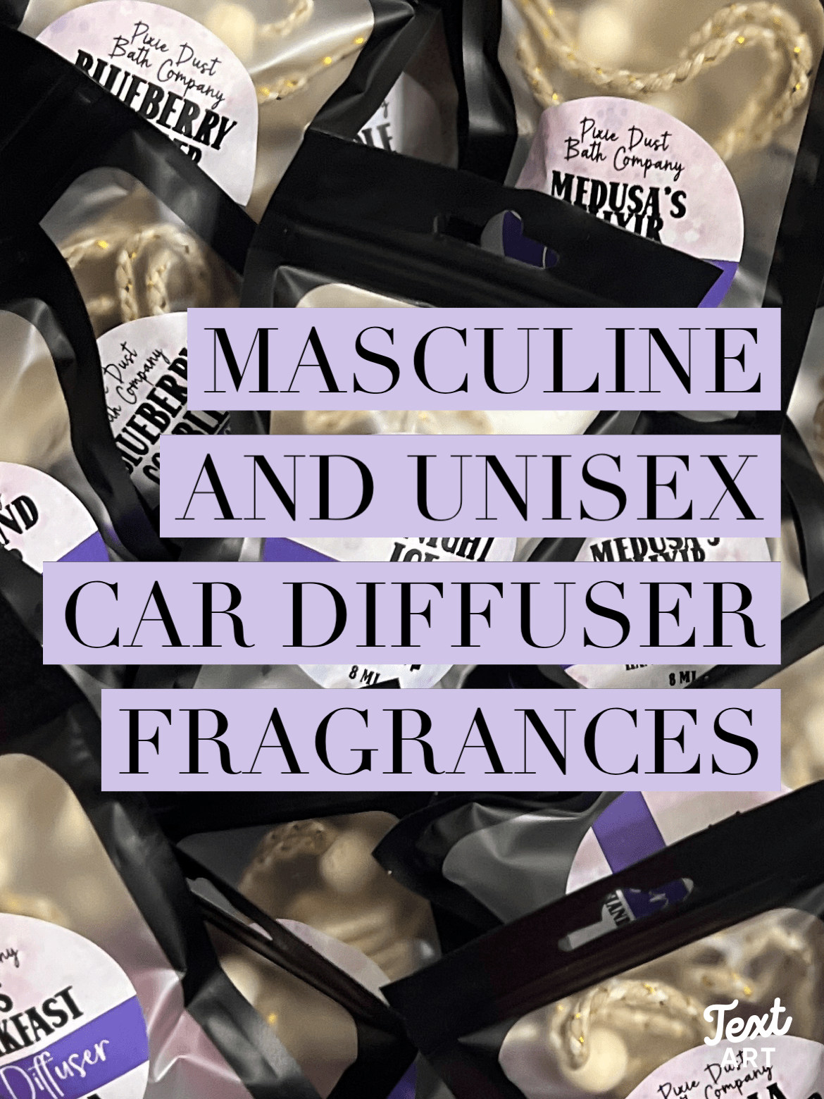 Masculine and Car Diffuser Scents | Strong Scented - Pixie Dust Bath Company
